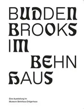 Bielfeld / Lipinski / Heuer |  Buddenbrooks im Behnhaus | Buch |  Sack Fachmedien
