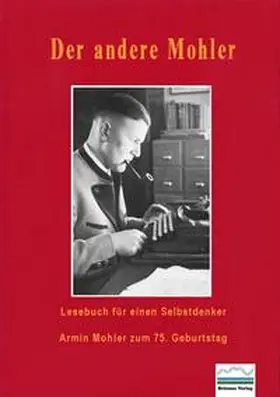 Fröschle / Klein / Paulwitz |  Der andere Mohler - Lesebuch für einen Selbstdenker | eBook | Sack Fachmedien