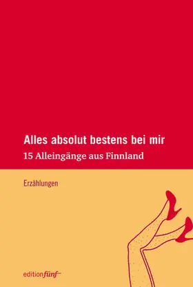 Malkamäki / Hauru / Kilpi |  Alles absolut bestens bei mir | eBook | Sack Fachmedien