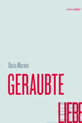 Maraini | Geraubte Liebe | Buch | 978-3-942374-69-9 | www2.sack.de