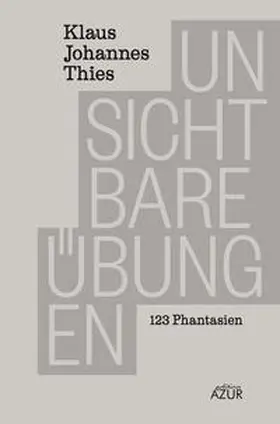 Thies |  Unsichtbare Übungen | Buch |  Sack Fachmedien
