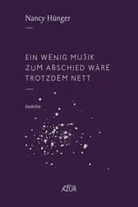Hünger |  Ein wenig Musik zum Abschied wäre trotzdem nett | Buch |  Sack Fachmedien