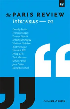Parker / Hemingway / Sagan |  Die Paris Review Interviews - 01 | Buch |  Sack Fachmedien