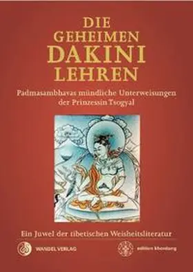 Padmasambhava / Kunsang |  Die Geheimen Dakini-Lehren | Buch |  Sack Fachmedien