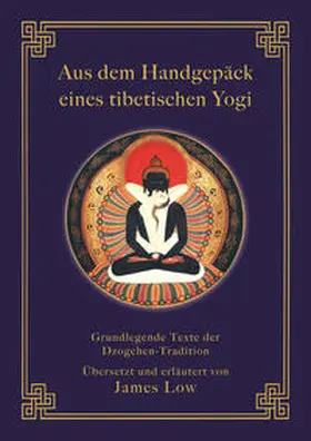 Low |  Aus dem Handgepäck eines tibetischen Yogi | Buch |  Sack Fachmedien