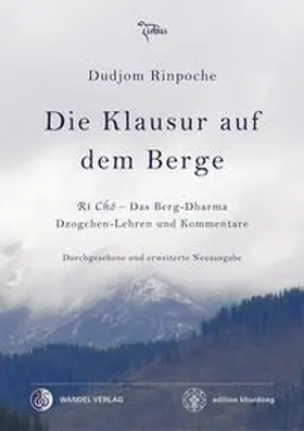 Rinpoche / Dorje |  Die Klausur auf dem Berge | Buch |  Sack Fachmedien