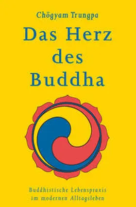 Trungpa / Lief |  Das Herz des Buddha | eBook | Sack Fachmedien