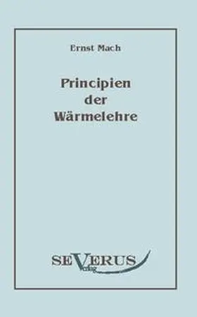 Mach |  Die Principien der Wärmelehre | Buch |  Sack Fachmedien