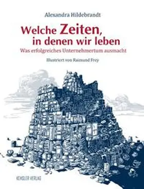 Hildebrandt |  Welche Zeiten, in denen wir leben | Buch |  Sack Fachmedien