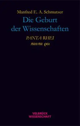 Schmutzer |  Die Geburt der Wissenschaften | Buch |  Sack Fachmedien