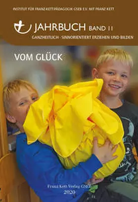 Institut für Franz-Kett-Pädagogik GSEB e.V. / Kett |  Jahrbuch Band 11 (2020) | Buch |  Sack Fachmedien
