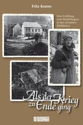 Koenn |  Als der Krieg zu Ende ging | Buch |  Sack Fachmedien
