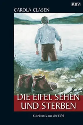 Clasen |  Die Eifel sehen und sterben | Buch |  Sack Fachmedien