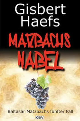 Haefs |  Matzbachs Nabel | Buch |  Sack Fachmedien