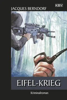 Berndorf | Eifel-Krieg | Buch | 978-3-942446-97-6 | sack.de