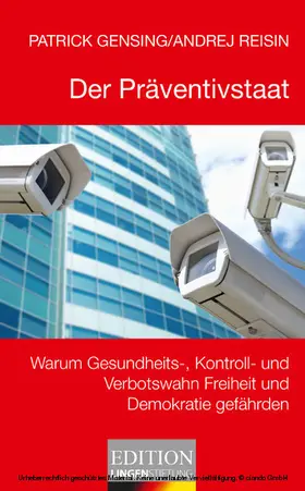 Gensing / Reisin |  Der Präventivstaat | eBook | Sack Fachmedien
