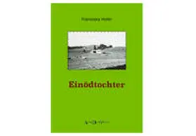 Hofer |  Einödtochter | Buch |  Sack Fachmedien