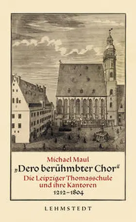 Maul |  „Dero berühmbter Chor“ | Buch |  Sack Fachmedien