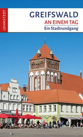 Böttger |  Greifswald an einem Tag | Buch |  Sack Fachmedien