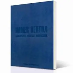 Frommann / Stolpe / Bremer |  IMMER HERTHA – Gestern. Heute. Morgen. | Buch |  Sack Fachmedien