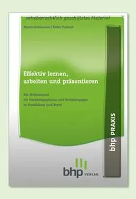 Stahlmann / Pudzich |  Effektiv lernen, arbeiten und präsentieren | Buch |  Sack Fachmedien