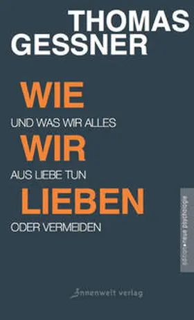 Thomas | Wie wir lieben | Buch | 978-3-942502-88-7 | www2.sack.de