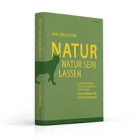 Bibelriether |  Natur Natur sein lassen | Buch |  Sack Fachmedien