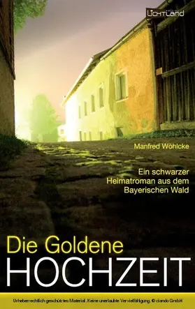 Wöhlcke |  Die goldene Hochzeit | eBook | Sack Fachmedien