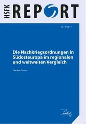 Gromes |  Die Nachkriegsordnungen in Südosteuropa im regionalen und weltweiten Vergleich | Buch |  Sack Fachmedien