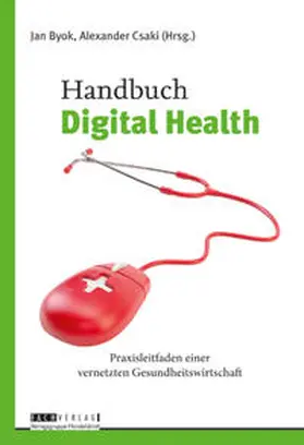 Byok / Csaki |  Handbuch Digital Health | Buch |  Sack Fachmedien