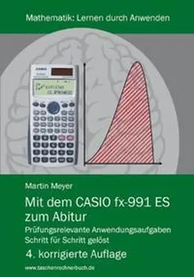 Meyer |  Mit dem CASIO fx-991 ES zum Abitur | Buch |  Sack Fachmedien