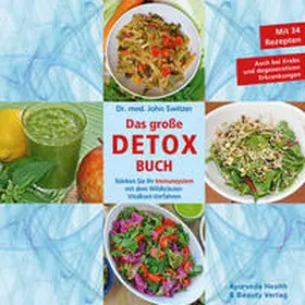 Switzer |  Dr. med. John Switzer Das große DETOX BUCH | Buch |  Sack Fachmedien