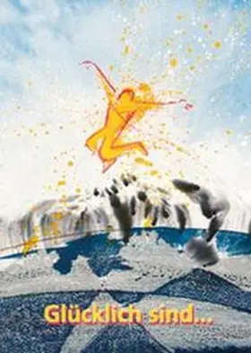 Schaadt |  Glücklich sind... / Deutsch - Jugendausgabe | Buch |  Sack Fachmedien