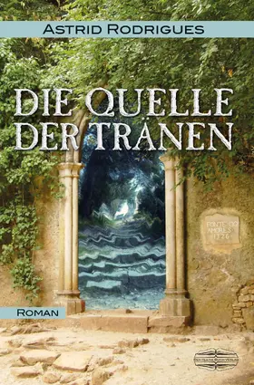 Rodrigues |  Die Quelle der Tränen | eBook | Sack Fachmedien