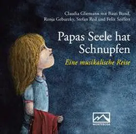 Gliemann |  Papas Seele hat Schnupfen | Sonstiges |  Sack Fachmedien