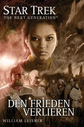 Leisner |  Star Trek - The Next Generation 06: Den Frieden verlieren | eBook | Sack Fachmedien