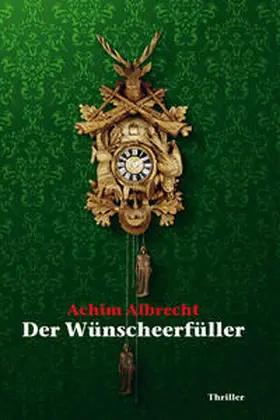 Albrecht |  Der Wünscheerfüller | Buch |  Sack Fachmedien