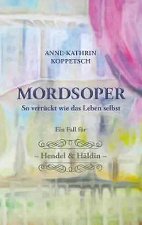 Koppetsch |  MORDSOPER | eBook | Sack Fachmedien