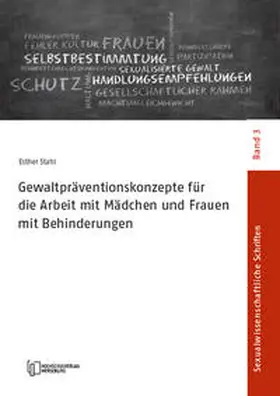 Busch / Stumpe / Weller |  Gewaltpräventationskonzepte für die Arbeit mit Mädchen und Frauen mit Behinderungen | Buch |  Sack Fachmedien