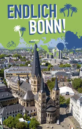 Scheffen / Becker / Scho¨nfeld |  Endlich Bonn! | eBook | Sack Fachmedien