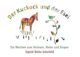 Nolte Schefold |  Der Kuckuck und der Esel | Buch |  Sack Fachmedien
