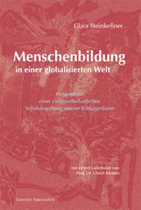 Steinkellner |  Menschenbildung in einer globalisierten Welt | Buch |  Sack Fachmedien