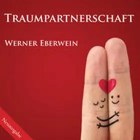 Eberwein |  Traumpartnerschaft | Sonstiges |  Sack Fachmedien