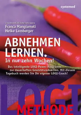 Mangiameli / Lemberger |  Abnehmen lernen. In nur zehn Wochen! | Buch |  Sack Fachmedien