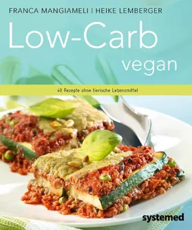 Mangiameli / Lemberger |  Low-Carb vegan. | Buch |  Sack Fachmedien