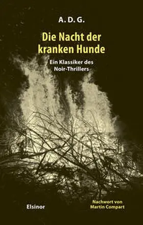 Compart / Dreux Galloux |  Die Nacht der kranken Hunde | Buch |  Sack Fachmedien