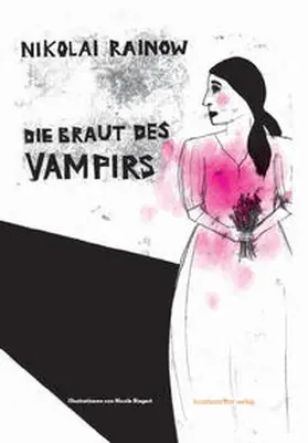 Rainow |  Die Braut des Vampirs | Buch |  Sack Fachmedien