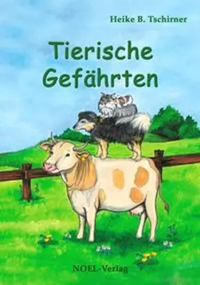 Tschirner |  Tierische Gefährten | Buch |  Sack Fachmedien
