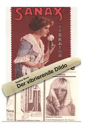 Beck |  Der vibrierende Dildo | Buch |  Sack Fachmedien