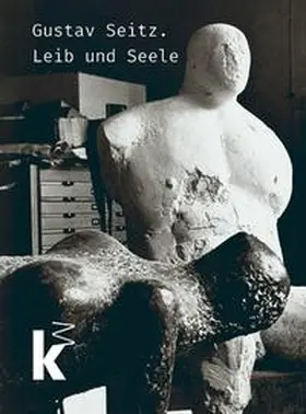 Baden / Holten / Kunsthalle Mannheim |  Gustav Seitz. Leib und Seele | Buch |  Sack Fachmedien